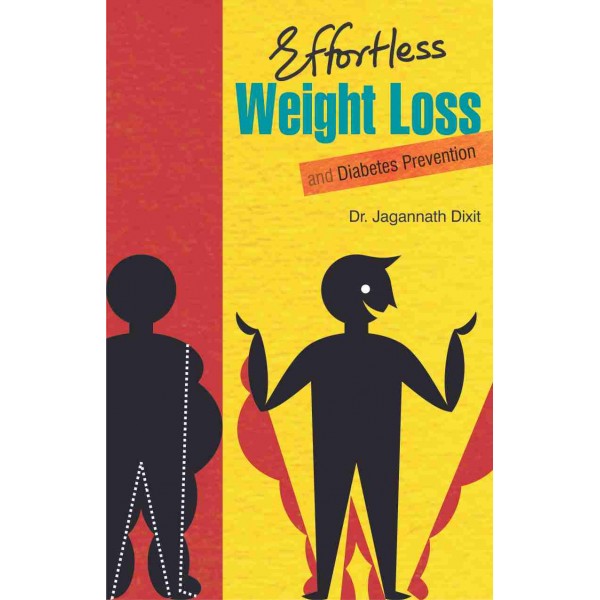 Effortless Weight Loss by Dr.Jagannath Dixit