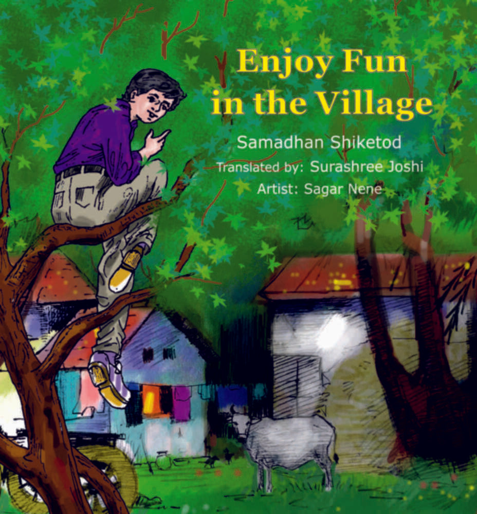 Enjoy Fun in the Village by Surashree Joshi""